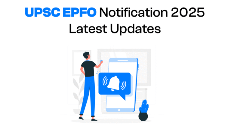 UPSC EPFO Notification 2025: Latest Updates